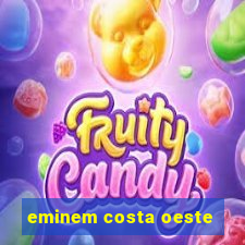 eminem costa oeste